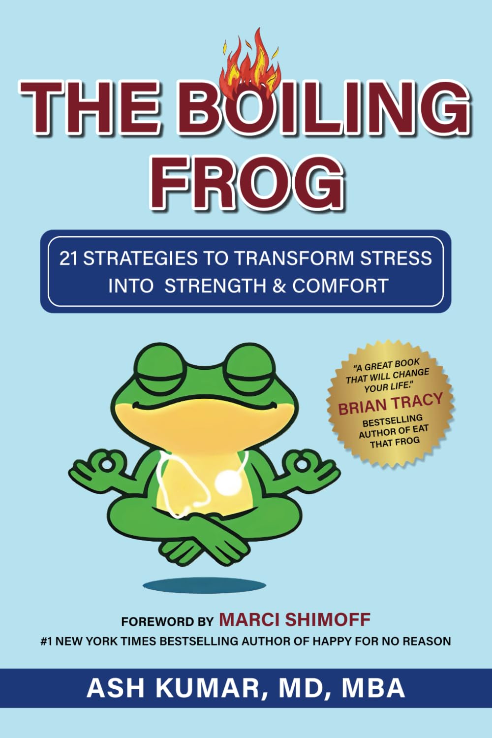The Boiling Frog by Dr Ash Kumar